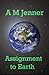 Assignment to Earth