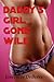 Daddy's Girl Gone Wild