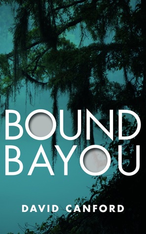 Bound Bayou (Kindle Edition)