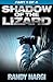 Shadow of the Lizard: Part 1