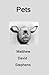 Pets by Matthew Stephens