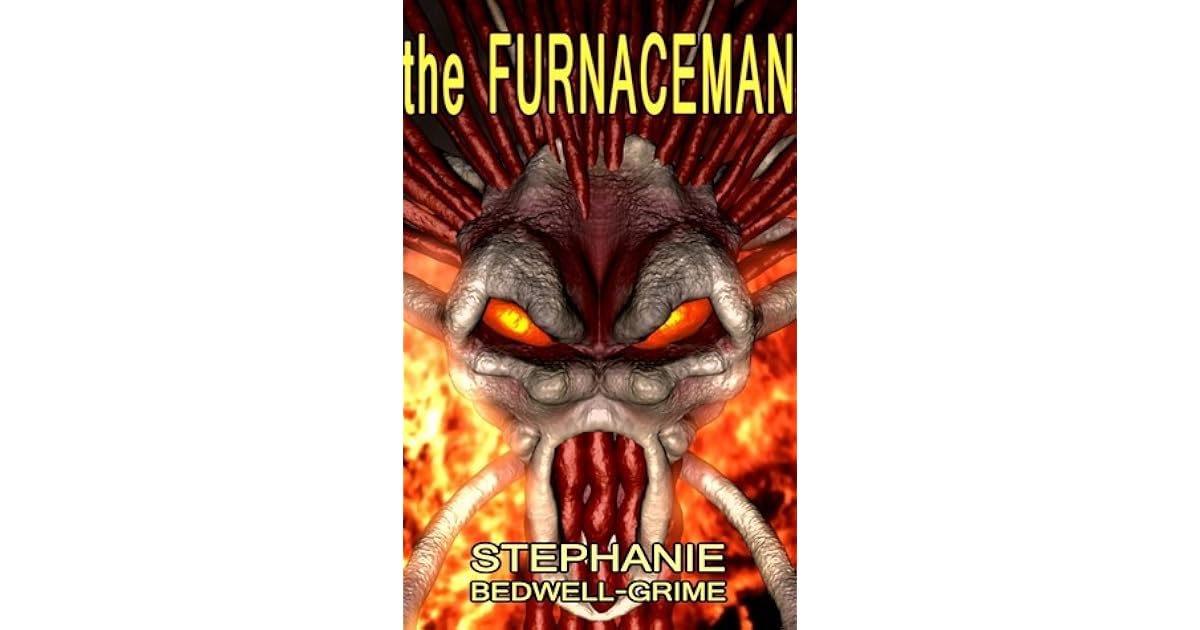 The Furnace Man by Stephanie BedwellGrime