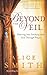 Beyond the Veil: Entering into Intimacy with God Through Prayer