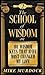 The School of Wisdom: 101 Wisdom Keys That Have Most Changed My Life (Volume 2) [6 Audio Cassettes]