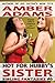 Hot For Hubby's Stepsister - An Erotic Story
