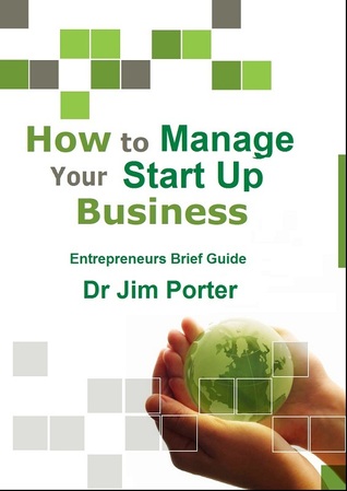 How to Manage your Start up Business: Sales . Credit Control . Customer Care . Benchmarking (Entrepreneurs Brief Guide )
