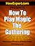 How to Play Magic The Gathering