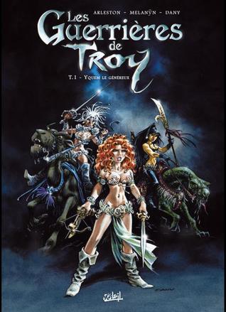 Yquem le généreux (Les Guerrières de Troy, #1; Les Légendes de Troy, #1.1)