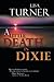 A Little Death in Dixie (Detective Billy Able, #1) by Lisa Turner