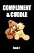 Compliment & Cuddle by Roosh V.