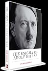 The Enigma Of Adolf Hitler
