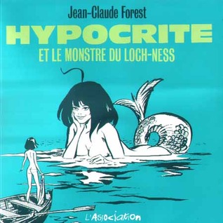 Hypocrite et le monstre du Loch Ness (Hypocrite, #1)