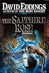 The Sapphire Rose by David Eddings The Sapphire Rose by David Eddings