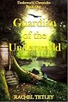 Guardian of the Underworld by Rachel Tetley