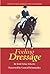 Feeling Dressage by Ruth Sabine Schaefer