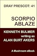 Scorpio Ablaze [Dray Prescot #41]