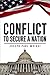 Conflict: To Secure a Nation