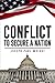 Conflict: To Secure a Nation