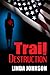 Trail of Destruction