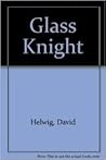 The Glass Knight