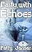 Party, with Echoes