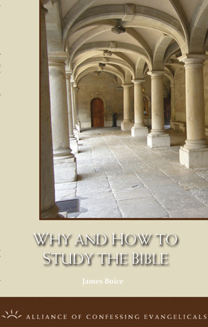 Why and How to Study The Bible