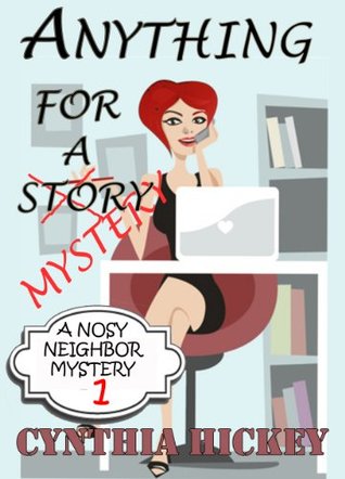 Anything for a Mystery (Nosy Neighbor Mystery #1)