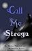 Call Me Strega