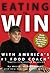 Eating to Win with America's #1 Food Coach by Magic Noori