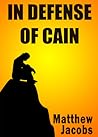 In Defense of Cain