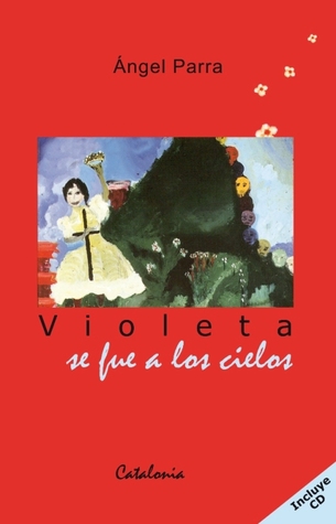 Violeta se fue a los cielos (Paperback)