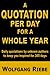 A Quotation Per Day for a Whole Year