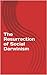 The Resurrection of Social Darwinism