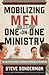 Mobilizing Men for One-on-One Ministry: The Transforming Power of Authentic Friendship and Discipleship