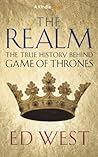 The Realm: The True history behind Game of Thrones