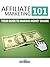 Affiliate Marketing 101 by Secret Entourage