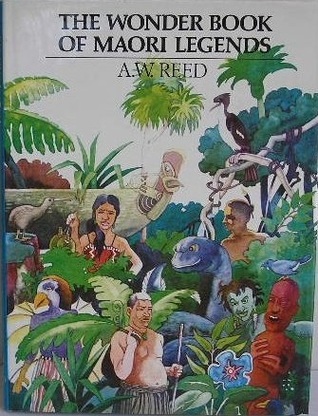 The Wonder Book of Maori Legends