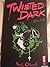 Twisted Dark Volume 4