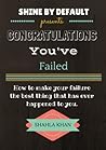 Congratulations You've Failed Congratulations You've Failed