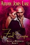 Feral Escape by Autumn Jones Lake