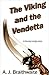 The Viking and the Vendetta...