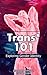 Trans* 101:: Exploring Gend...