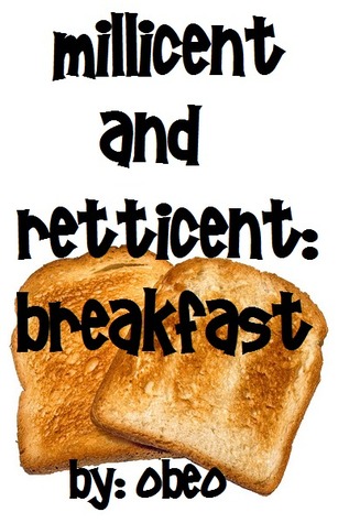 Millicent and Retticent: Breakfast