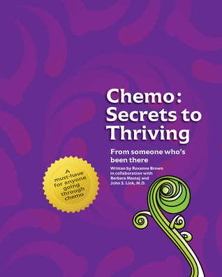 Chemo: Secrets to Thriving