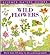 Wild Flowers of North America (Science Nature Guides)