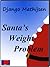 Santa's Weight Problem