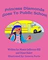 Princess Diamonds Goes To Public School