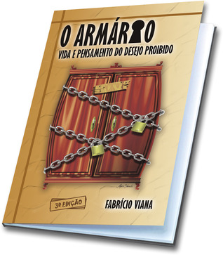 O Armário - Vida e Pensamento do Desejo Proibido