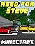 Need for Steve: A Minecraft Adventure Story