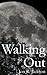 Walking Out